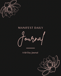 Manifest Daily: A 60 Day Journal